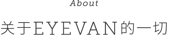 All about EYEVAN